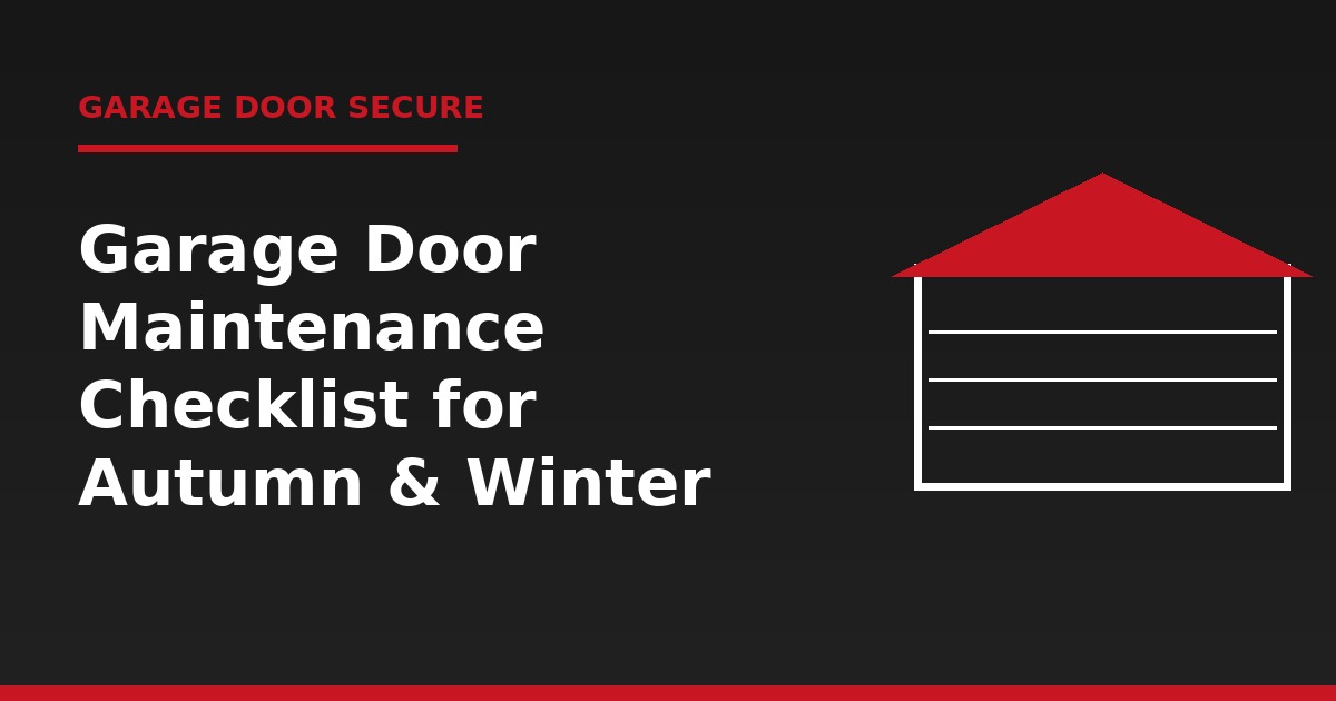 Garage Door Maintenance Checklist for Autumn & Winter Image